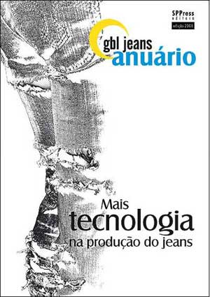 Anuário GBLjeans 2008 mostra a faceta hi-tech da produção de jeans no Brasil