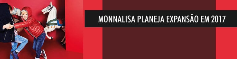 Monnalisa planeja expansão em 2017